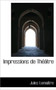 Impressions de Th Tre by Jules Lemaitre - Hardback
