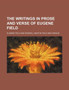 The Writings in Prose and Verse of Eugene Field (Volume 11) by Eugene Field - Paperback