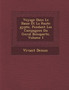 Voyage Dans Le Basse Et La Haute Gypte, Pendant Les Campagnes Du G N Ral Bonaparte, Volume 1 by Vivant Denon - Paperback