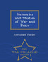 Memories and Studies of War and Peace - War College Series by Archibald Forbes - Paperback