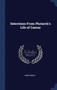 Selections From Plutarch's Life of Caesar by Anonymous - Hardback