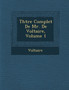 Th Tre Complet de Mr. de Voltaire, Volume 1 by Voltaire - Paperback
