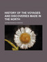 History of the Voyages and Discoveries Made in the North by Johann Reinhold Forster - Paperback