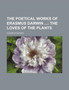 The Poetical Works of Erasmus Darwin (Volume 2); The Loves of the Plants by Erasmus Darwin - Paperback