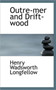 Outre-Mer and Drift-Wood by Henry Wadsworth Longfellow - Paperback