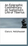 An Epigraphic Commentary on Suetonius's Life of Tiberius by Clara A Holtzhausser - Paperback