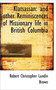 Klatsassan : And Other Reminiscences of Missionary Life in British Columbia by Robert Christopher Lundin Brown - Paperback