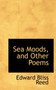 Sea Moods, and Other Poems by Edward Bliss Reed - Paperback