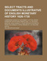 Select Tracts and Documents Illustrative of English Monetary History 1626-1730; Comprising Works of Sir Robert Cotton Henry Robinson Sir Richard Temple and J. S. Sir Isaac Newton John Conduitt Togethe by William Arthur Shaw - Paperback