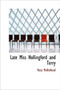Late Miss Hollingford and Terry by Rosa Mulholland - Hardback