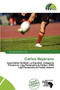 Carlos Bejarano by Columba Sara Evelyn - Paperback