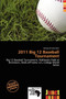 2011 Big 12 Baseball Tournament by Emory Christer - Paperback