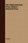The Chief American Prose Writers : Selected Prose by Various - Paperback