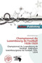 Championnat Du Luxembourg de Football 1928-1929 by Othniel Hermes - Paperback