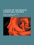 A History of Civilization in Ancient India (Volume 2 ); Based on Sanscrit Literature by Romesh Chunder Dutt - Paperback