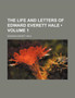 The Life and Letters of Edward Everett Hale (Volume 1) by Edward Everett Jr. Hale - Paperback