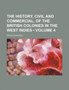 The History, Civil and Commercial, of the British Colonies in the West Indies (Volume 4) by Bryan Edwards - Paperback