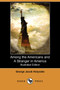 Among the Americans and a Stranger in America (Illustrated Edition) (Dodo Press) by George Jacob Holyoake - Paperback