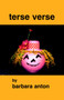 Terse Verse by Barbara Anton - Paperback