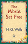 The World Set Free by G Wells H G Wells - Paperback