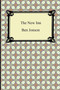 The New Inn, Or, the Light Heart by Ben Jonson - Paperback