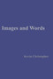Images and Words by Kevin Christopher - Paperback