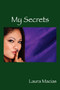 My Secrets by Laura Macias - Paperback