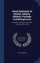 Greek Exercises, In Syntax, Ellipsis, Dialects, Prosody, And Metaphrasis : To Which Is Prefixed A Concise But Comprehensive Syntax by William Neilson - Hardback