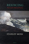 Rejoicing : New and Collected Poems by Stanley Moss - Paperback