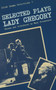 Selected Plays of Lady Gregory : 3 by Augusta Gregory - Paperback