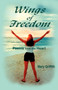 Wings of Freedom : Poems from the Heart by Mary Griffith - Paperback