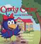 Curly Crow va a la escuela : Un libro infantil sobre el estres y la ansiedad para ninos de 4 a 8 anos by Nicholas Aragon - Hardback