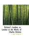 Dickens's London or London in the Works of Charles Dickens by T Edgar Pemberton - Paperback