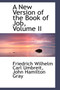 A New Version of the Book of Job, Volume II by Friedrich Wilhelm Carl Umbreit - Paperback