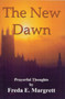 The New Dawn by Freda E. Margrett - Paperback