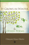 It Grows In Winter And Other Poems by Chinyere Grace Okafor - Paperback