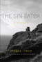 The Sin-eater : A Breviary by Thomas Lynch - Hardback