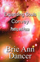 Expanding Souls Convey : Poetry and Prose by Brie Ann Dancer - Paperback