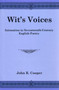 Wit's Voices : Intonation in Seventeenth-Century English Poetry by John R. Cooper - Hardback