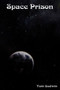 Space Prison, the Survivors (the Science Fiction Thriller Classic!) by Tom Godwin - Paperback