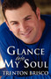 Glance Into My Soul by Trenton Brisco - Paperback