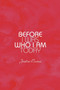 Before I Was Who I Am Today by Jestine Evans - Paperback