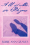 All of Me, in Rhyme by Rubie Ann Graves - Paperback