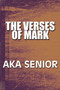 The Verses of Mark by Aka Senior - Paperback