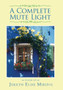 A Complete Mute Light by Jerilyn Miripol - Hardback