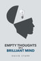 Empty Thoughts of a Brilliant Mind by David Starr - Paperback
