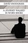A Journey Walked in Worn Shoes by David Snodgrass - Paperback
