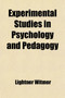Experimental Studies in Psychology and Pedagogy (Volume 2) by Lightner Witmer - Paperback