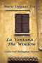 La Ventana / the Window : Collected Bilingual Poems by Marie Delgado Travis - Paperback