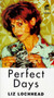 Perfect Days by Liz Lochhead - Paperback